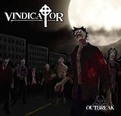 Vindicator (UK) : Outbreak